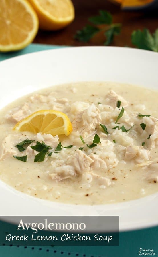 Avgolemono是一种清淡的希腊汤，由鸡肉、米饭和柠檬组成，是一种完美的提神餐或开胃菜。| www.CuriousCuisiniere.com