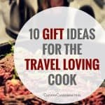 旅行爱好厨师的10个独特的礼物