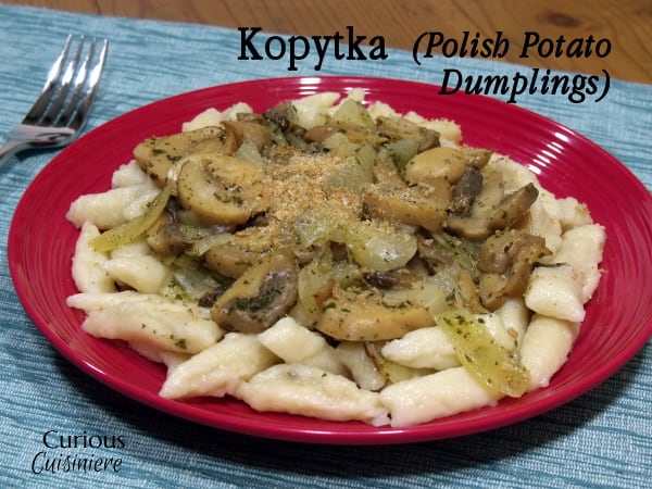 来自Curious Cuisiniere的Kopytka(波兰土豆饺子)gydF4y2Ba